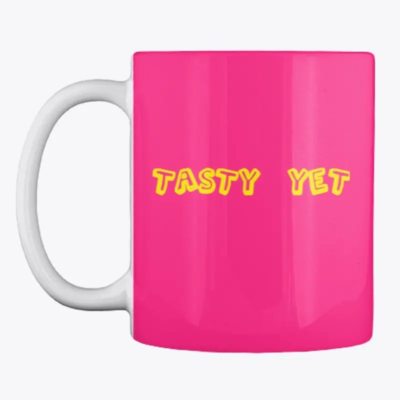 TASTY YET DELICIOUS HOT PINK MUG